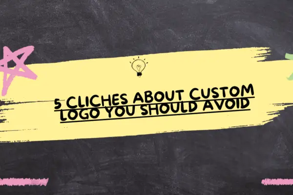 5 Cliches About custom logo You Should Avoid