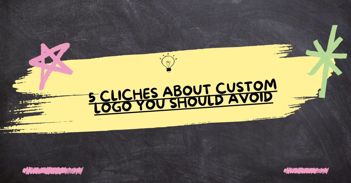 5 Cliches About custom logo You Should Avoid